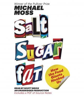 Salt Sugar Fat: How the Food Giants Hooked Us audiobook cover
