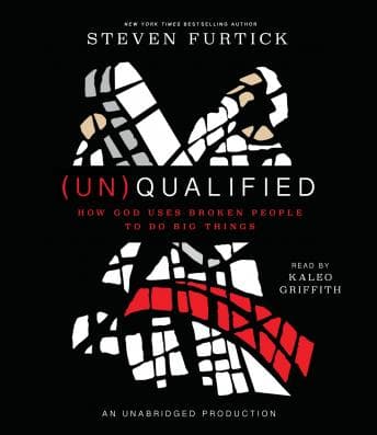 (Un)Qualified: How God Uses Broken People to Do Big Things audiobook cover