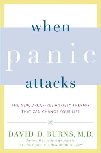 When Panic Attacks: The New, Drug-Free Anxiety Therapy That Can Change Your Life audiobook cover