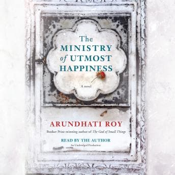 Ministry of Utmost Happiness: A Novel audiobook cover