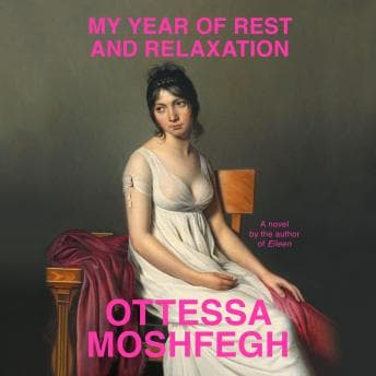 My Year of Rest and Relaxation audiobook cover