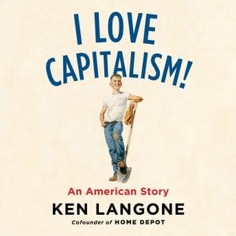 I Love Capitalism!: An American Story audiobook cover