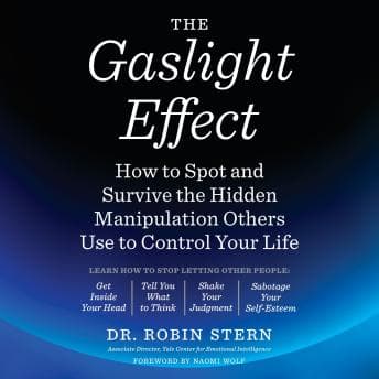 Gaslight Effect: How to Spot and Survive the Hidden Manipulation Others Use to Control Your Life audiobook cover