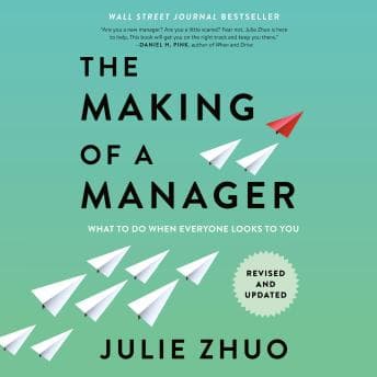 Making of a Manager: What to Do When Everyone Looks to You audiobook cover