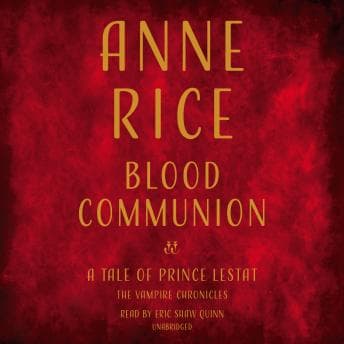 Blood Communion: A Tale of Prince Lestat audiobook cover