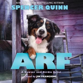 Arf: A Bowser and Birdie Novel audiobook cover