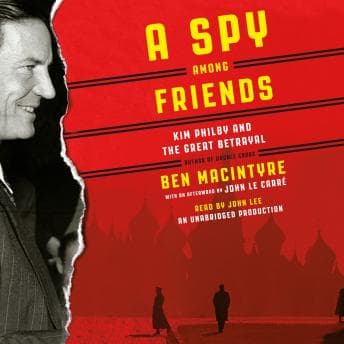 Spy Among Friends: Kim Philby and the Great Betrayal audiobook cover