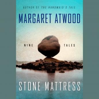 Stone Mattress: Nine Tales audiobook cover