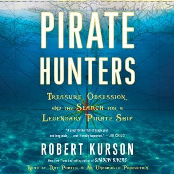 Pirate Hunters: Treasure, Obsession, and the Search for a Legendary Pirate Ship audiobook cover