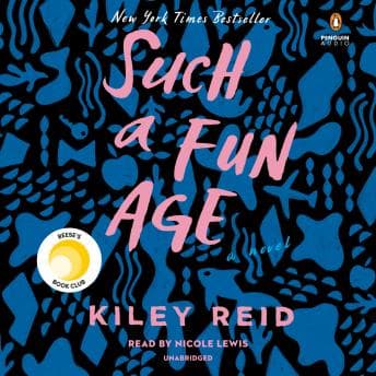 Such a Fun Age: Reese's Book Club (A Novel) audiobook cover