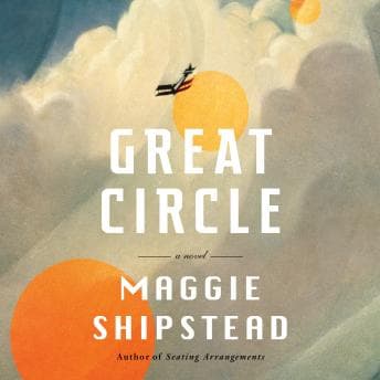 Great Circle: A Novel (Man Booker Prize Finalist) audiobook cover