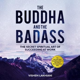 Buddha and the Badass: The Secret Spiritual Art of Succeeding at Work audiobook cover
