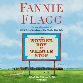 Wonder Boy of Whistle Stop: A Novel audiobook cover