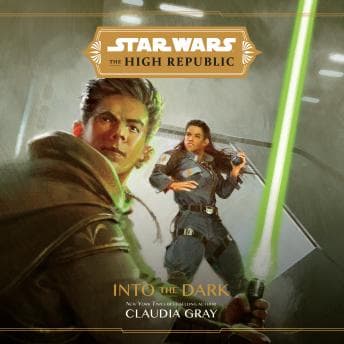 Star Wars: The High Republic: Into the Dark audiobook cover