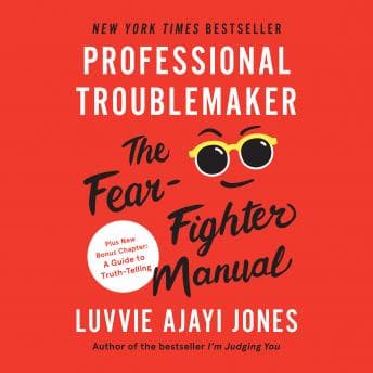 Professional Troublemaker: The Fear-Fighter Manual audiobook cover