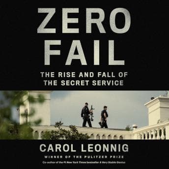 Zero Fail: The Rise and Fall of the Secret Service audiobook cover