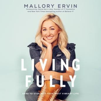 Living Fully: Dare to Step into Your Most Vibrant Life audiobook cover