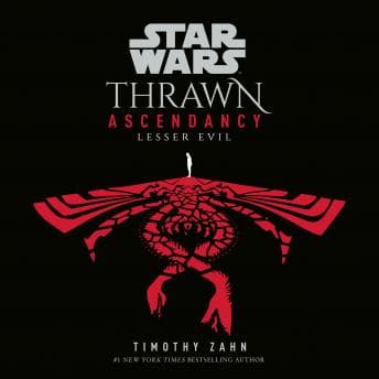 Star Wars: Thrawn Ascendancy: Lesser Evil: Book III audiobook cover