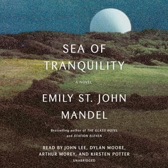 Sea of Tranquility: A novel audiobook cover