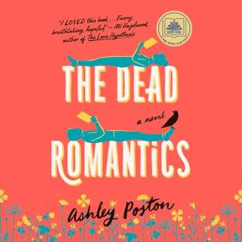 Dead Romantics: A GMA Book Club Pick (A Novel) audiobook cover