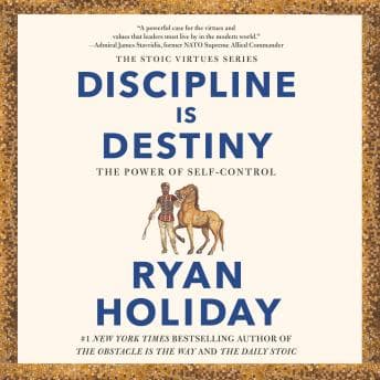 Discipline Is Destiny: The Power of Self-Control audiobook cover
