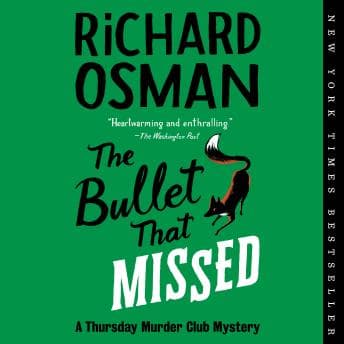 Bullet That Missed: A Thursday Murder Club Mystery audiobook cover