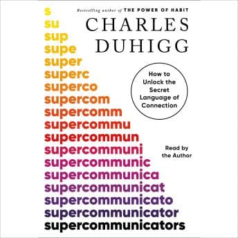 Supercommunicators: How to Unlock the Secret Language of Connection audiobook cover