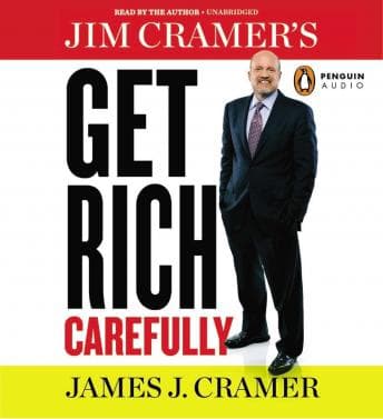 Jim Cramer's Get Rich Carefully audiobook cover