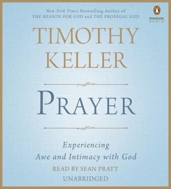 Prayer: Experiencing Awe and Intimacy with God audiobook cover