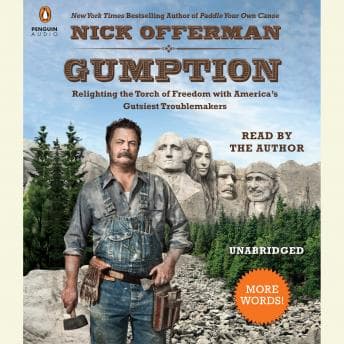 Gumption: Relighting the Torch of Freedom with America's Gutsiest Troublemakers audiobook cover