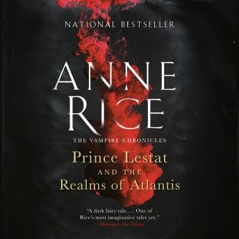 Prince Lestat and the Realms of Atlantis: The Vampire Chronicles audiobook cover