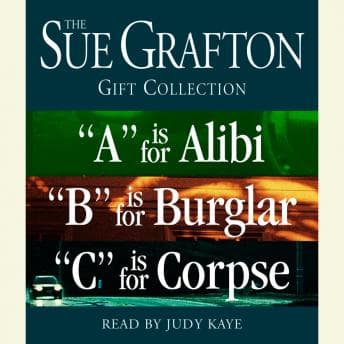 Sue Grafton ABC Gift Collection: 'A' Is for Alibi, 'B' Is for Burglar, 'C' Is for Corpse audiobook cover