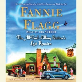 All-Girl Filling Station's Last Reunion: A Novel audiobook cover