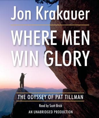 Where Men Win Glory: The Odyssey of Pat Tillman audiobook cover