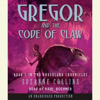 Underland Chronicles Book Five: Gregor and the Code of Claw audiobook cover