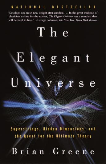 Elegant Universe: Superstrings, Hidden Dimensions, and the Quest for the Ultimate Theory audiobook cover
