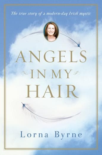 Angels in My Hair: The True Story of a Modern-Day Irish Mystic audiobook cover