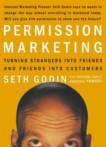 Permission Marketing: Turning Strangers into Friends, and Friends into  Customers audiobook cover
