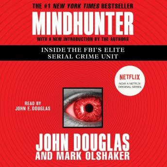 Mindhunter: Inside the FBI's Elite Serial Crime Unit audiobook cover