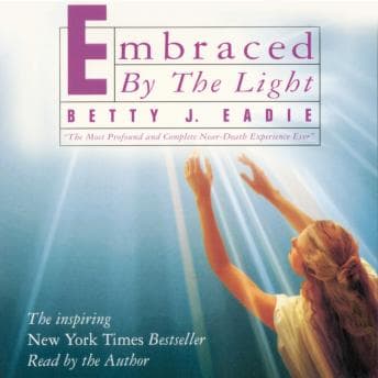 Embraced by the Light audiobook cover
