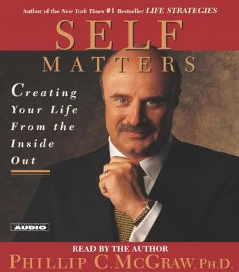 Self Matters: Creating Your Life from the Inside Out audiobook cover