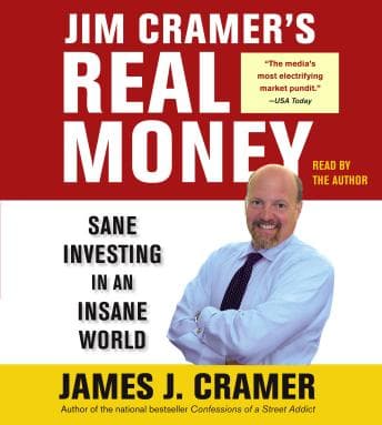 Jim Cramer's Real Money: Sane Investing in an Insane World audiobook cover