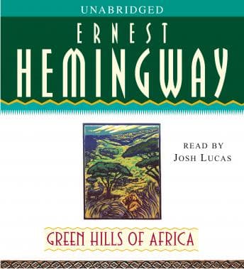 Green Hills of Africa audiobook cover