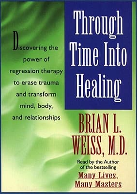 Through Time Into Healing audiobook cover