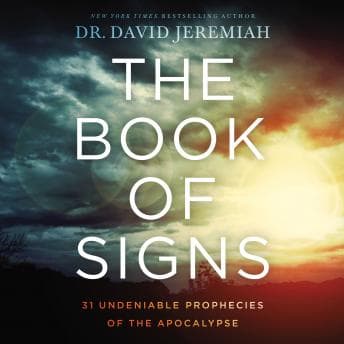 Book of Signs: 31 Undeniable Prophecies of the Apocalypse audiobook cover