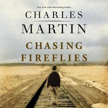 Chasing Fireflies: A Novel of Discovery audiobook cover