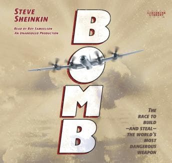 Bomb: The Race to Build--and Steal--the World's Most Dangerous Weapon audiobook cover