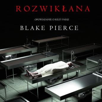 RozwikÅ‚ana (Opowiadanie o Riley Paige) audiobook cover