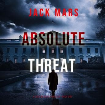 Absolute Threat (A Jake Mercer Political Thriller—Book 1): Digitally narrated using a synthesized voice audiobook cover