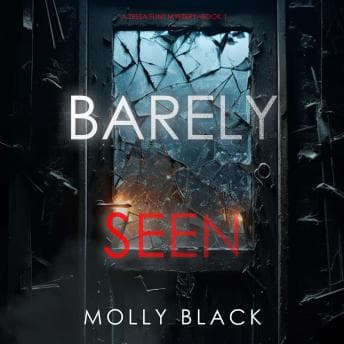 Barely Seen (A Tessa Flint FBI Suspense Thriller—Book 1): Digitally narrated using a synthesized voice audiobook cover